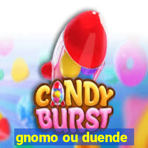 gnomo ou duende